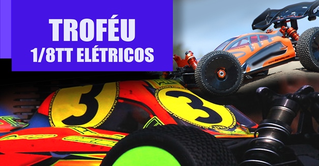 1ª Prova Campeonato Nacional 1/8 TT + Troféu Elétricos